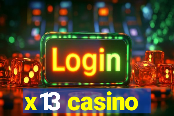 x13 casino